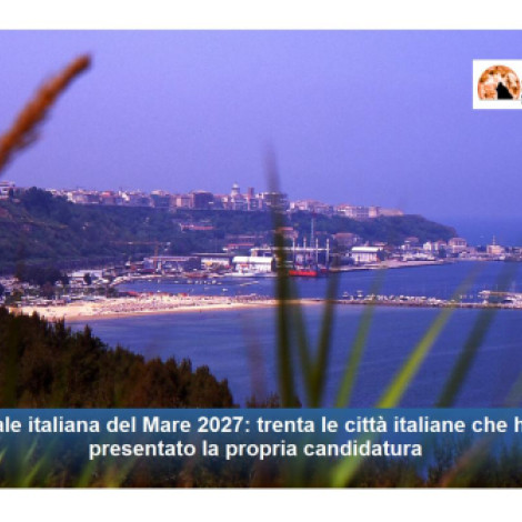 Ortona Capitale italiana del Mare 2027, unica città abruzzese in gara.