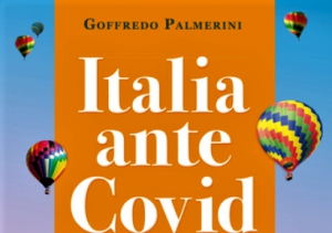 “Italia ante Covid”:Palmerini può essere annoverato nella schiera degli umanisti
