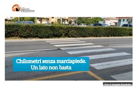 La via Vestina in molti punti è sempre senza marciapiede e non ha pista ciclabile.