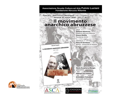 Il movimento anarchico abruzzese da inizio ‘900 agli anni Cinquanta nel libro dello storico Puglielli