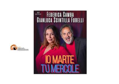 "Io Marte, tu Mercole". Federica Camba e Gianluca "Scintilla" Fubelli portano in scena l’amore tra risate, musica e verità