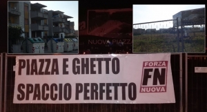 Nella foto lo striscione di Forza Nuova e i luoghi di riferimento