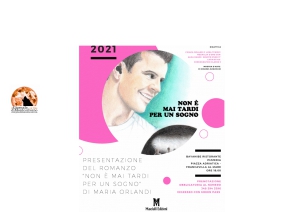 “Non è mai tardi per un sogno”