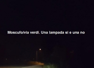 Moscufo illuminazione pubblica, in viale Verdi, una lampada si, una no...”cosa da non credere!”