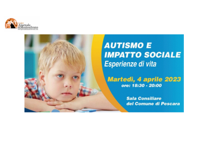 “Autismo e impatto sociale. Esperienze di vita”