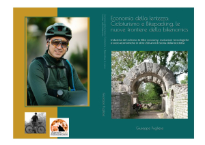“Economia della lentezza: cicloturismo e bikepacking, le nuove frontiere della bikenomics”, il libro dell’abruzzese Giuseppe Pugliese