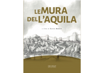 “Le mura dell’Aquila” a cura di Lucia Arbace al Munda de L'Aquila