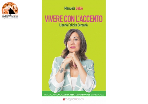 Il libro di Manuela Galliè, un piccolo manuale di crescita personale e spirituale