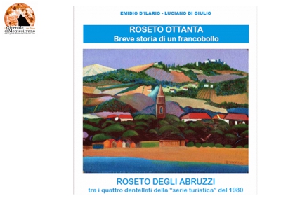 Roseto degli Abruzzi, dopo 40 anni, il francobollo del 1980 raccontato in un libro.