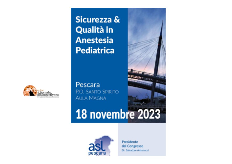 Pescara. Sicurezza &amp; Qualità in Anestesia Pediatrica