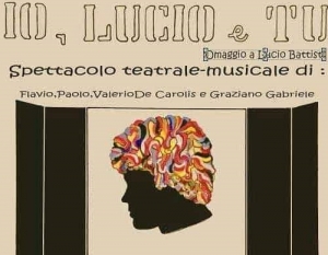 Uno spettacolo teatrale tutto su Lucio Battisti
